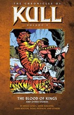 The Chronicles of Kull Volume 4: The Blood of Kings and Other Stories