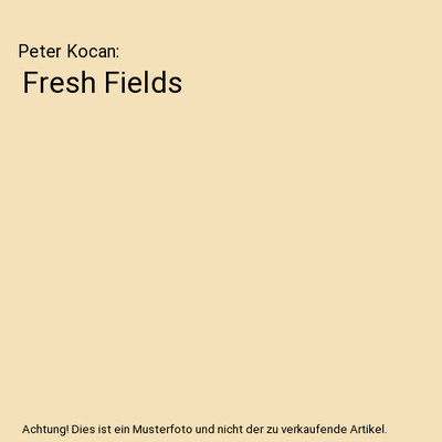 Fresh Fields, Kocan, Peter
