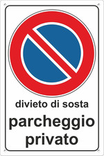 PARCHEGGIO PRIVATO DIVIETO DI SOSTA Cartello in Alluminio per Esterno Metallo Re