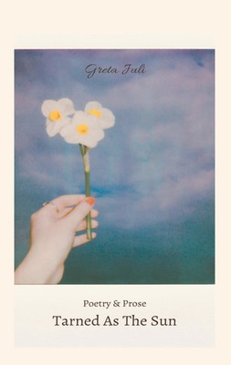 Greta Juli | Tarned As The Sun | Taschenbuch | Englisch (2020)