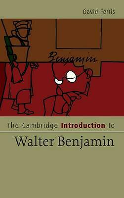The Cambridge Introduction to Walter Benjamin Ferris Hardback 9780521864589