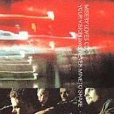 Misery Loves Co. Your vision was never mine to share (2000) [CD]
