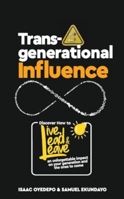 Transgenerational Influence: Discover how to live, lead - Paperback NEW Oyedepo,