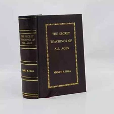 The Secret Teachings of All Ages by Manly P. Hall [Royal Edition]