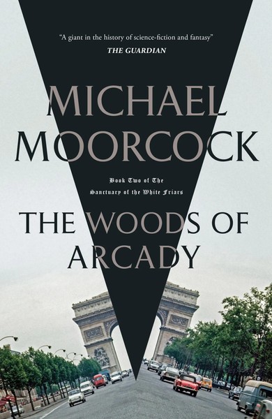Michael Moorcock | The Woods Of Arcady | Taschenbuch | Englisch (2023) | Orion-image