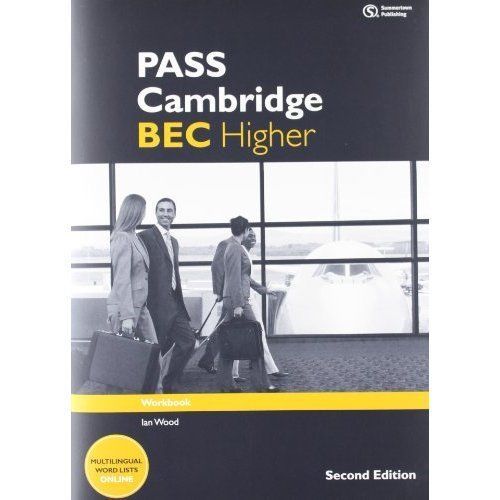 PASS Cambridge BEC Higher: Workbook by Michael Black, Ian Wood, Russell ...