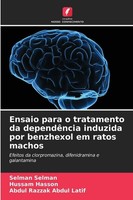 Ensaio Para O Tratamento Da DependêNcia Induzida Por Benzhexol Em Ratos Machos A