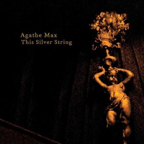 Max;Альбом Agathe The Silver String (CD) (ИМПОРТ из Великобритании)