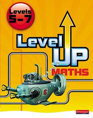 Level Up Maths: Pupil Book (Level 5-7): Pupil Book (level 5-7) [Taschenbuch ...