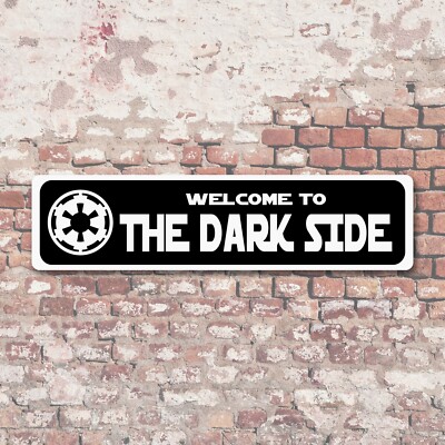 Welcome to the Dark Side Star Wars 6''x24'' Metal Sign 