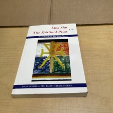 Ling Shu - or the Spiritual Pivot by Wu Jing-...