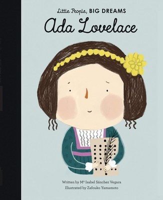 Ada Lovelace (Volume 10) (Little People, BIG DREAMS, 10) - hardcover Sanchez...