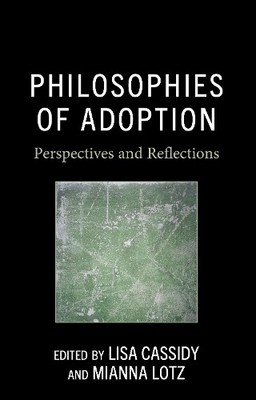 Colin Macleod Philosophies of Adoption (Hardback) (UK IMPORT)