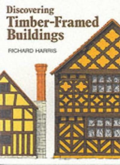 Timber-framed Buildings (Discovering)-Richard Harris