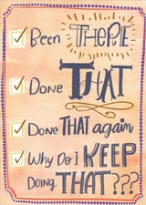 Designer Greetings Been There Done That Again Funny / Humorous Birthday Card