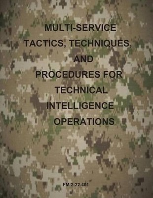 Multi-Service Tactics, Techniques, and Procedures for Technical Intelligence Ope