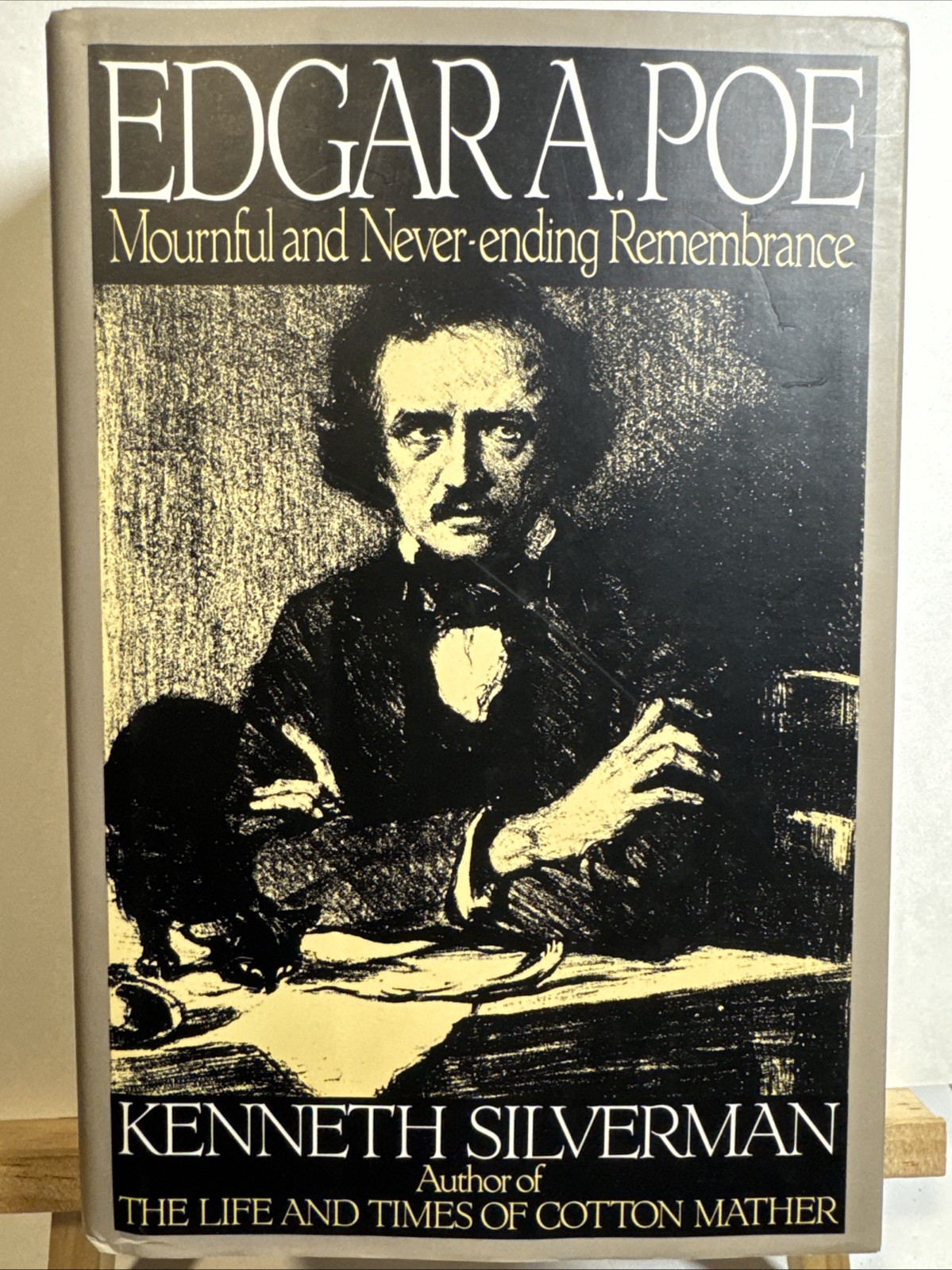 Edgar A. Poe : Mournful and Never-Ending Remembrance by Kenneth Silverman (1991,
