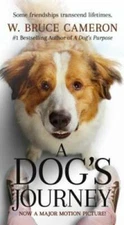 A Dog's Journey Movie Tie-In: A Novel (A Dog's Purpose) - Paperback - GOOD