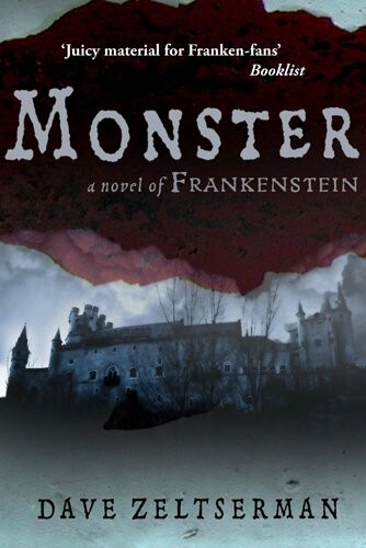 Monster A Novel of Frankenstein by Dave Zeltserman (Paperback) New Book