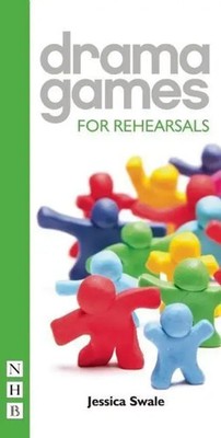 Drama Games for Rehearsals | Jessica Swale | Englisch | Taschenbuch | 2016