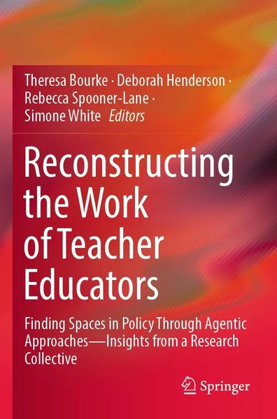 Reconstructing The Work Of Teacher Educators Theresa Bourke (U. A.) Taschenbuch-image