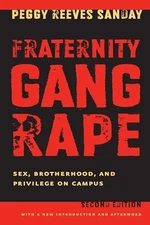 Fraternity Gang Rape: Sex, Brotherhood, and Privilege on Campus - GOOD