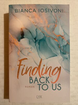 Finding Back to Us von Bianca Iosivoni (2020, Taschenbuch)