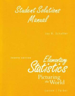 Student Solutions Manual for Elementary Statistics: Picturing the World - GOOD