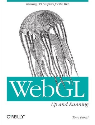 WebGL: Up and Running: Building 3D Graph... by Parisi, Tony Paperback / softback