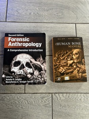 The Human Bone Manual, White/Folkens + Forensic Anthropology, Langley ...