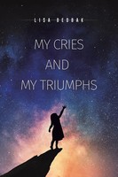 My Cries And My Triumphs Lisa Bedbak Taschenbuch Kartoniert / Broschiert 2021