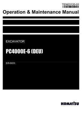 Komatsu PC4000E-6 DEU Excavator Operators Operation Maintenance Manual SN 8223