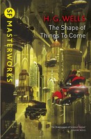 The Shape Of Things To Come | H. G. Wells | Englisch | Taschenbuch | 2017