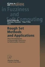 Rough Set Methods and Applications: New Developments in Knowledge Discovery in I