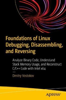 Grundlagen des Linux-Debuggens, Zerlegens und Umkehrens - 9781484291528