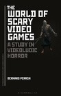 The World of Scary Video Games - 9781501316197