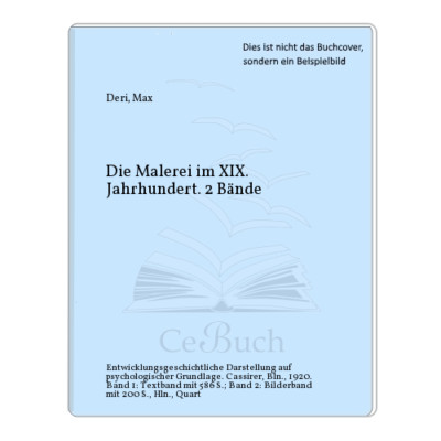 Deri, Max: Die Malerei im XIX. Jahrhundert. 2 Bände