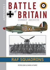 Battle Of Britain Combat Archive Appendix 1: RAF Squadrons 2950