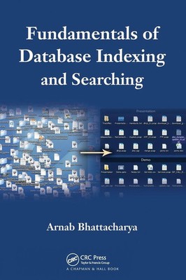 Arnab Bhattacharya | Fundamentals of Database Indexing and Searching | Buch