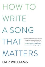 How to Write a Song that Matters, Dar Williams