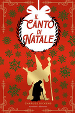 Canto Di Natale: (Annotato E Illustrato)
