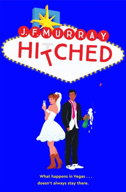 Hitched by J.F. Murray (Paperback Book)
