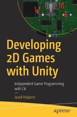 Entwicklung von 2D-Spielen mit Unity - 9781484237717
