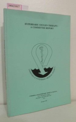 Hyperbaric Oxygen Therapy A Committee Report Camporesi,  Enrico M.: 213063