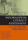 A Practical Guide to Information Literacy Assessment for Academic Librarians by Mary Lee Jensen, Kenneth J. Burhanna, Joseph Salem, Carolyn J. Radcliff, Julie A. Gedeon (Paperback, 2007)
