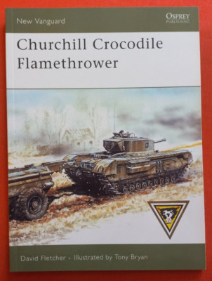 Osprey New Vanguard 136, CHURCHILL CROCODILE FLAMETHROWER