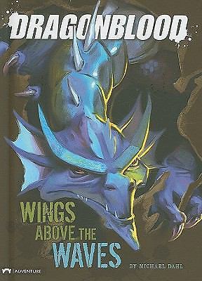 Wings Above the Waves (Dragonblood) by Dahl, Michael, Acceptable Book