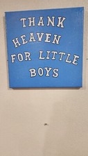 Thank Heaven For Little Boys Wall Hanging