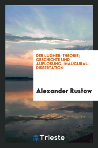 Der Lugner: Theorie; Geschichte und Auflosung, inaugural-disse... - Picture 1 of 12
