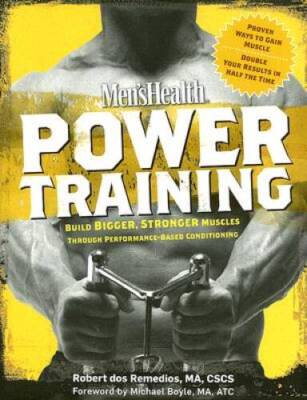 Men's Health Power Training: Build Bigger, Stronger Muscles with th - ACCEPTABLE